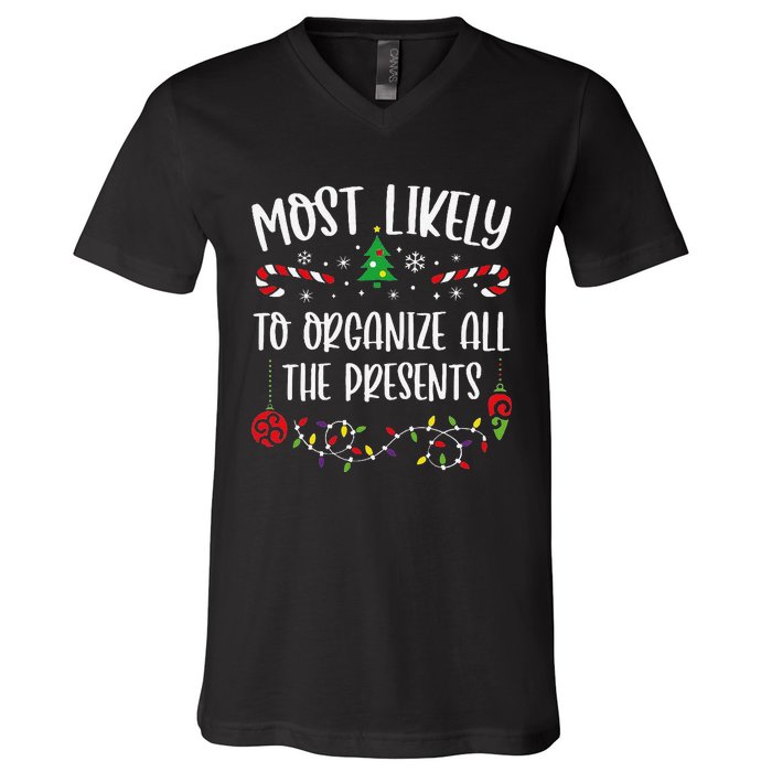 Most Likely To Organize All The Presents Funny Christmas Family Matching Cute V-Neck T-Shirt