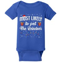 Most Likely To Pet The Reindeer Funny Xmas Christmas Lights Cute Gift Baby Bodysuit