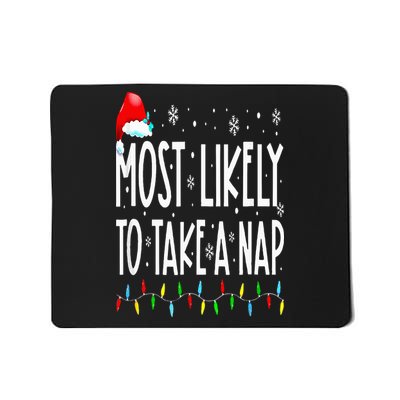 Most Likely To Take A Nap Family Matching Christmas Mousepad