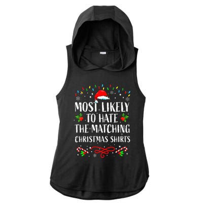 Most Likely To Hate Matching Christmas Funny Family Matching Ladies PosiCharge Tri-Blend Wicking Draft Hoodie Tank