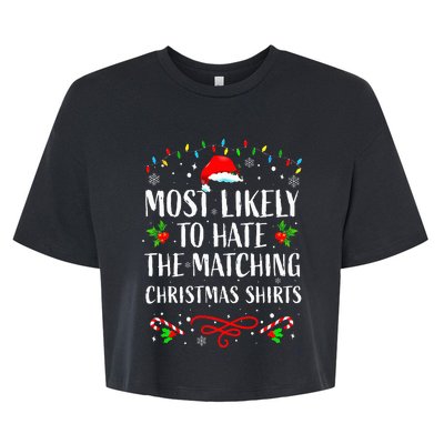 Most Likely To Hate Matching Christmas Funny Family Matching Bella+Canvas Jersey Crop Tee