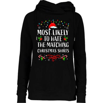 Most Likely To Hate Matching Christmas Funny Family Matching Womens Funnel Neck Pullover Hood