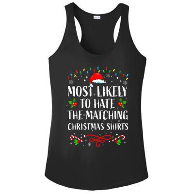 Most Likely To Hate Matching Christmas Funny Family Matching Ladies PosiCharge Competitor Racerback Tank