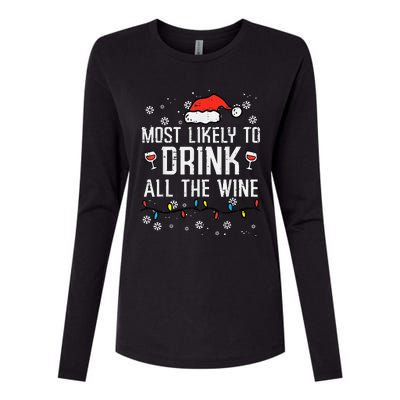 Most Likely To Drink All The Wine Family Matching Christmas Womens Cotton Relaxed Long Sleeve T-Shirt