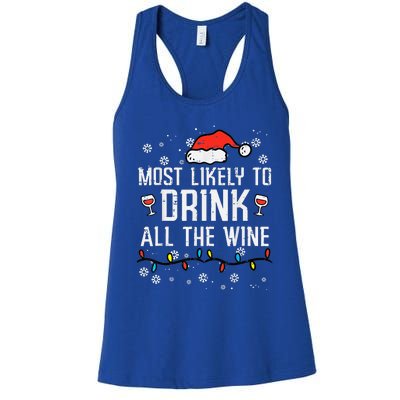 Most Likely To Drink All The Wine Family Matching Christmas Women's Racerback Tank