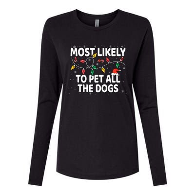 Most Likely To Pet All The Dogs Xmas Matching Womens Cotton Relaxed Long Sleeve T-Shirt