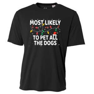 Most Likely To Pet All The Dogs Xmas Matching Cooling Performance Crew T-Shirt