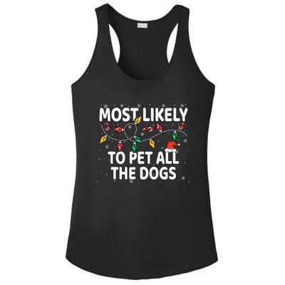 Most Likely To Pet All The Dogs Xmas Matching Ladies PosiCharge Competitor Racerback Tank