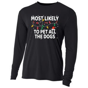 Most Likely To Pet All The Dogs Xmas Matching Cooling Performance Long Sleeve Crew