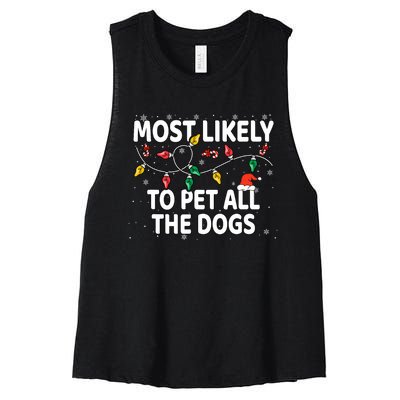 Most Likely To Pet All The Dogs Xmas Matching Women's Racerback Cropped Tank