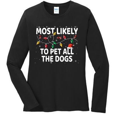 Most Likely To Pet All The Dogs Xmas Matching Ladies Long Sleeve Shirt