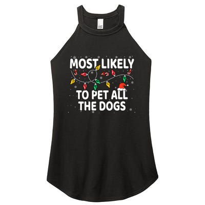 Most Likely To Pet All The Dogs Xmas Matching Women's Perfect Tri Rocker Tank