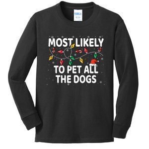 Most Likely To Pet All The Dogs Xmas Matching Kids Long Sleeve Shirt