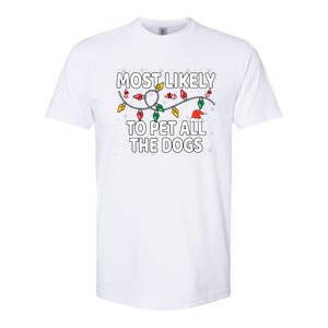 Most Likely To Pet All The Dogs Xmas Matching Softstyle CVC T-Shirt