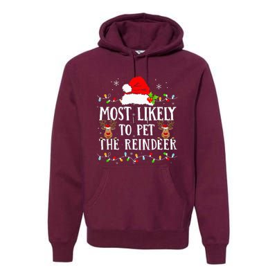 Most Likely To Pet The Reindeer Funny Christmas Family Premium Hoodie