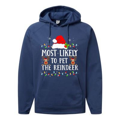 Most Likely To Pet The Reindeer Funny Christmas Family Performance Fleece Hoodie