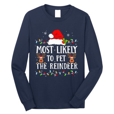 Most Likely To Pet The Reindeer Funny Christmas Family Long Sleeve Shirt