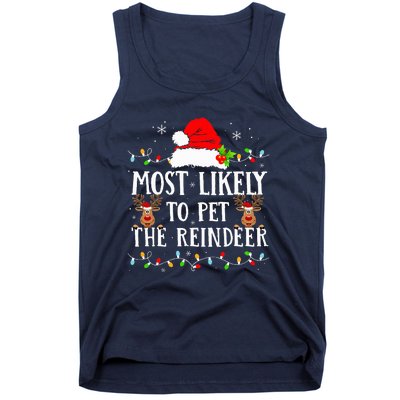 Most Likely To Pet The Reindeer Funny Christmas Family Tank Top