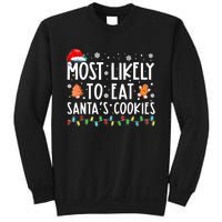 Most Likely To Eat SantaS Cookies Funny Christmas Pajamas Sweatshirt