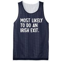 Most Likely To Do An Irish Exit Funny Quote Mesh Reversible Basketball Jersey Tank