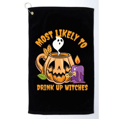 Most Likely To Up Witches Halloween Party Gift Platinum Collection Golf Towel