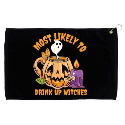 Most Likely To Up Witches Halloween Party Gift Grommeted Golf Towel