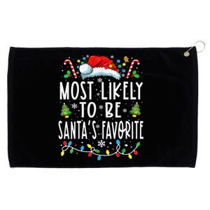 Most Likely To Be SantaS Favorite Matching Christmas Gift Grommeted Golf Towel