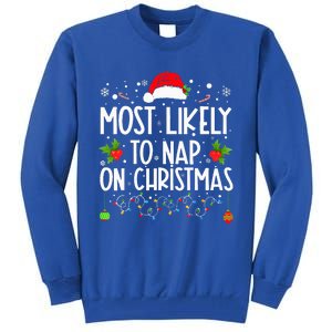 Most Likely To Nap On Christmas Family Christmas Pajamas Tall Sweatshirt