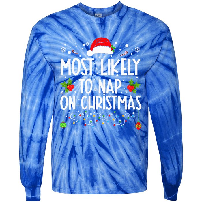 Most Likely To Nap On Christmas Family Christmas Pajamas Tie-Dye Long Sleeve Shirt