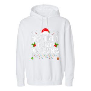 Most Likely To Nap On Christmas Family Christmas Pajamas Garment-Dyed Fleece Hoodie