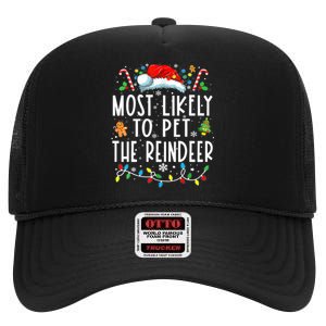 Most Likely To Pet The Reindeer Funny Christmas Pajamas High Crown Mesh Back Trucker Hat