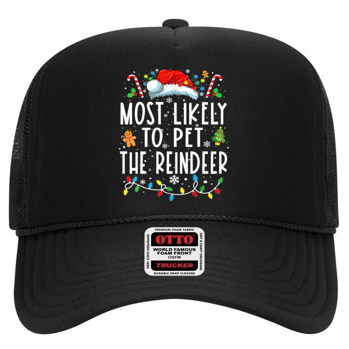 Most Likely To Pet The Reindeer Funny Christmas Pajamas High Crown Mesh Back Trucker Hat