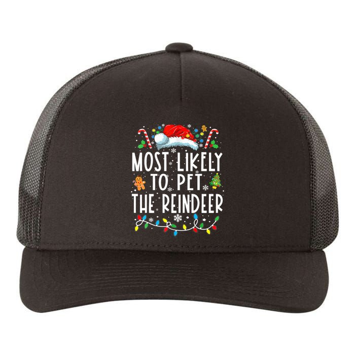 Most Likely To Pet The Reindeer Funny Christmas Pajamas Yupoong Adult 5-Panel Trucker Hat