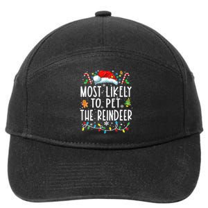 Most Likely To Pet The Reindeer Funny Christmas Pajamas 7-Panel Snapback Hat