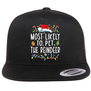 Most Likely To Pet The Reindeer Funny Christmas Pajamas Flat Bill Trucker Hat