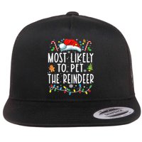 Most Likely To Pet The Reindeer Funny Christmas Pajamas Flat Bill Trucker Hat