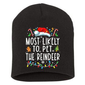 Most Likely To Pet The Reindeer Funny Christmas Pajamas Short Acrylic Beanie