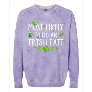 Most Likely To Do An Irish Exit Colorblast Crewneck Sweatshirt