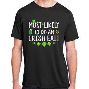 Most Likely To Do An Irish Exit Adult ChromaSoft Performance T-Shirt