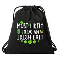 Most Likely To Do An Irish Exit Drawstring Bag