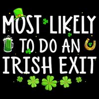 Most Likely To Do An Irish Exit Drawstring Bag
