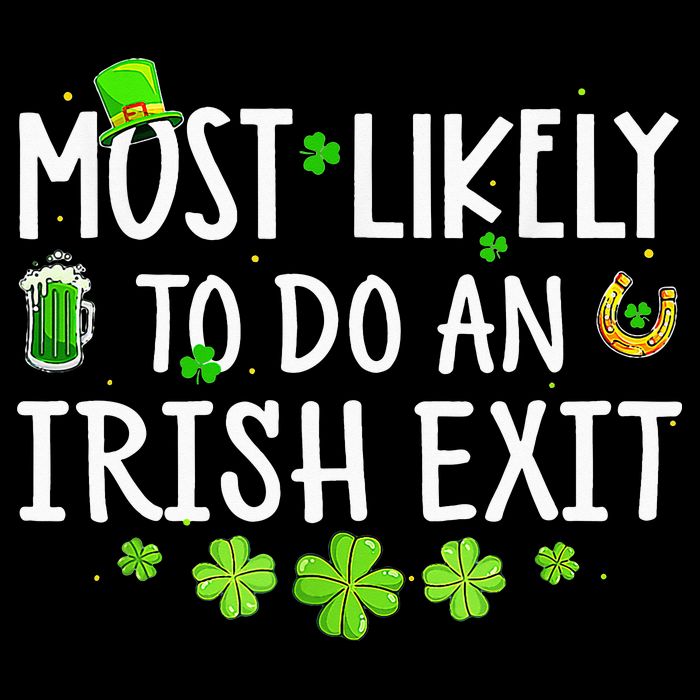 Most Likely To Do An Irish Exit Drawstring Bag