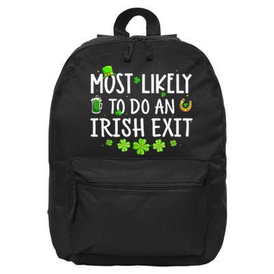 Most Likely To Do An Irish Exit 16 in Basic Backpack