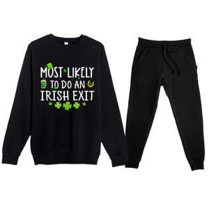 Most Likely To Do An Irish Exit Premium Crewneck Sweatsuit Set