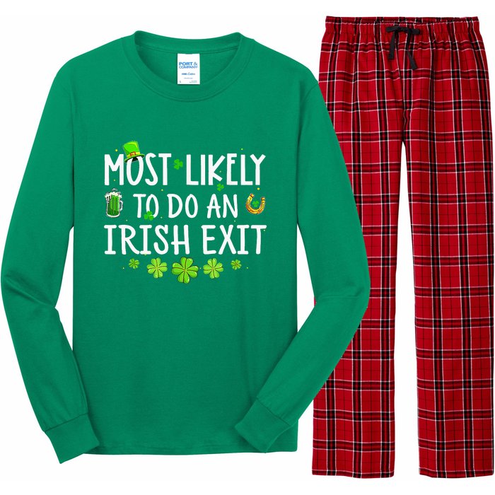 Most Likely To Do An Irish Exit Long Sleeve Pajama Set