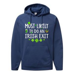 Most Likely To Do An Irish Exit Performance Fleece Hoodie