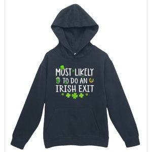 Most Likely To Do An Irish Exit Urban Pullover Hoodie