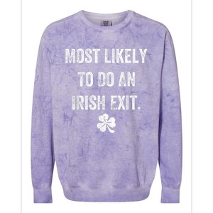 Most Likely To Do An Irish Exit Funny Colorblast Crewneck Sweatshirt