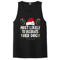 Most Likely To Decorate Her Dog Christmas Pajamas Gift PosiCharge Competitor Tank