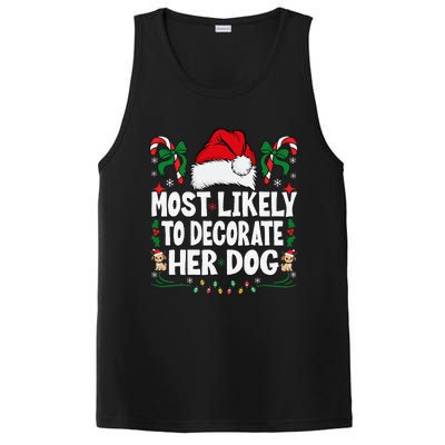 Most Likely To Decorate Her Dog Christmas Pajamas Gift PosiCharge Competitor Tank